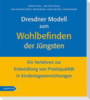 Dresdner Modell zum Wohlbefinden der Jüngsten