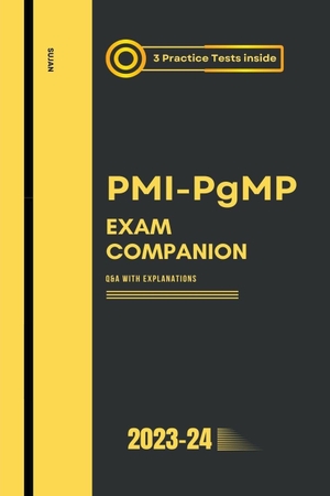 Sujan. PMI-PgMP Exam Companion - Q&A with Explanations. Sujan, 2023.