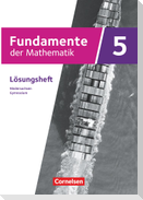 Fundamente der Mathematik 5. Schuljahr. Niedersachsen - Lösungen zum Schulbuch
