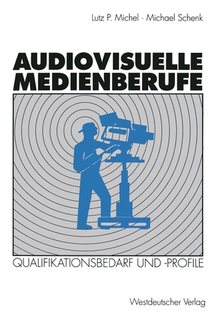 Schenk, Michael. Audiovisuelle Medienberufe - Veränderungen in der Medienwirtschaft und ihre Auswirkungen auf den Qualifikationsbedarf und die Qualifikationsprofile. VS Verlag für Sozialwissenschaften, 1994.