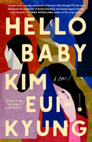 Eui-Kyung, Kim. Hello Baby. Random House Publishing Group, 2026.