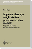 Implementierungsmöglichkeiten preistheoretischer Modelle