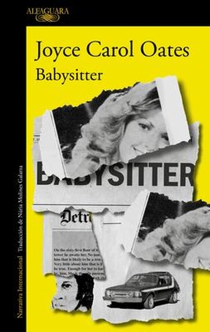 Oates, Joyce Carol. Babysitter (Spanish Edition). ALFAGUARA, 2023.