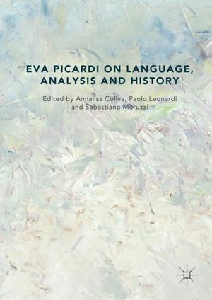 Coliva, Annalisa / Sebastiano Moruzzi et al (Hrsg.). Eva Picardi on Language, Analysis and History. Springer International Publishing, 2018.