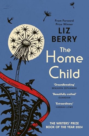 Berry, Liz. The Home Child. Random House UK Ltd, 2024.