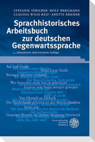 Sprachhistorisches Arbeitsbuch zur deutschen Gegenwartssprache