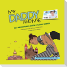 My Daddy And Me, An Adventures with Kyleigh Series