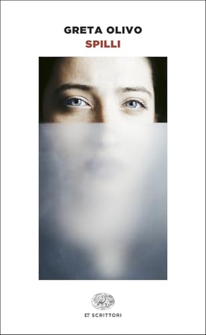 Olivo, Greta. Spilli. Einaudi, 2026.