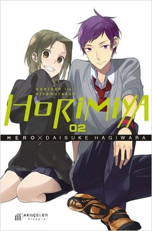 Hero. Horimiya Horisan Ile Miyamurakun 02. Akilcelen Kitaplar, 2022.