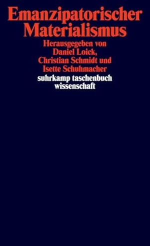 Loick, Daniel / Christian Schmidt et al (Hrsg.). Emanzipatorischer Materialismus. Suhrkamp Verlag, 2026.