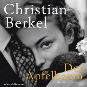 Berkel, Christian. Der Apfelbaum - 2 CDs. Hörbuch Hamburg, 2019.