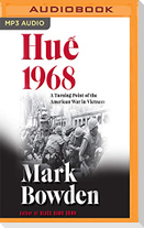 Hu&#7871; 1968: A Turning Point of the American War in Vietnam
