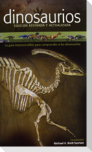 Dinosaurios : la guía imprescindible para comprender a los dinosaurios