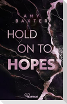 Hold on to Hopes
