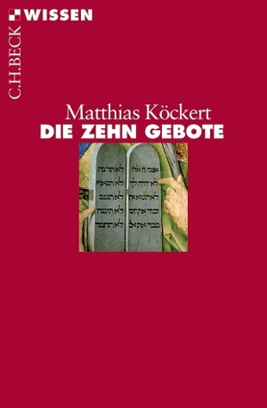 Köckert, Matthias. Die Zehn Gebote. C.H. Beck, 2007.