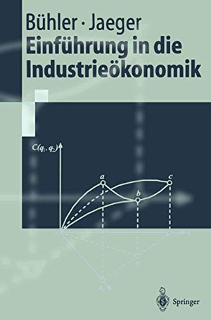 Jaeger, Franz / Stefan Bühler. Einführung in die Industrieökonomik. Springer Berlin Heidelberg, 2002.