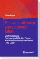 Vom automatisierten zum autonomen Fahren