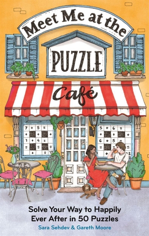 Moore, Gareth / Sara Sehdev. Meet Me at the Puzzle Café - Solve Your Way to Happily Ever After in 50 Puzzles. O Mara Books Ltd., 2026.