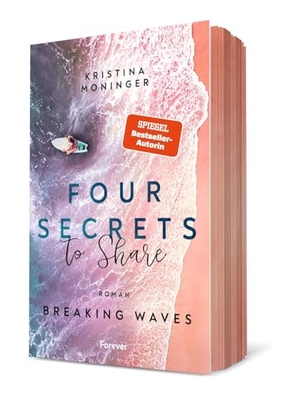 Moninger, Kristina. Four Secrets to Share - Breaking Waves | Die spannende New-Adult-Bestseller-Serie. Forever, 2024.