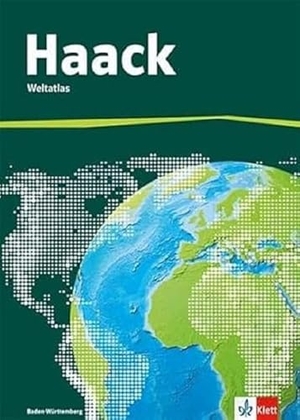 Der Haack Weltatlas für Sekundarstufe 1. Ausgabe Baden-Württemberg. Klett Ernst /Schulbuch, 2016.
