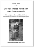 Der Fall Theres Neumann von Konnersreuth