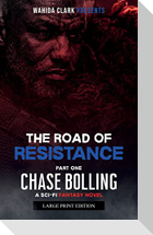 The Road of Resistance