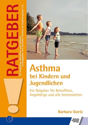 Goetz, Barbara. Asthma bei Kindern und Jugendlichen - Ein Ratgeber für Betroffene, Angehörige und alle Interessierten. Schulz-Kirchner Verlag Gm, 2017.