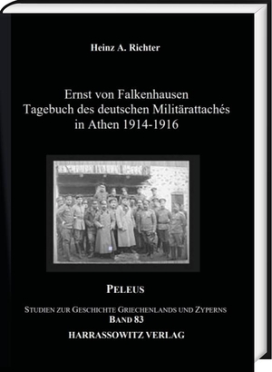 Richter, Heinz A. (Hrsg.). Ernst von Falkenhausen - Tagebuch des deutschen Militärattachés in Athen 1914-1916. Harrassowitz Verlag, 2024.