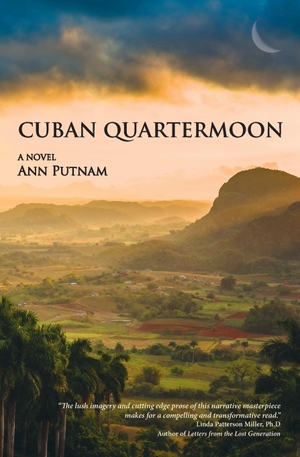 Putnam, Ann L. Cuban Quartermoon. Emerson Street Publishing, 2022.