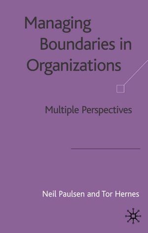 Paulsen / Tor Hemes. Managing Boundaries in Organizations - Multiple Perspectives. Springer Nature B.V., 2003.