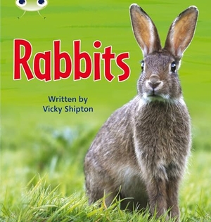 Shipton, Vicky. Bug Club Phonics - Phase 5 Unit 27: Rabbits. Pearson Education Limited, 2011.