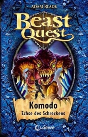 Blade, Adam. Beast Quest 31. Komodo, Echse des Schreckens. Loewe Verlag GmbH, 2014.