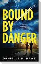 Bound by Danger