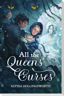 All the Queens' Curses