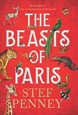 Penney, Stef. The Beasts of Paris. Pegasus Books, 2023.