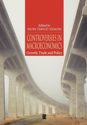 Dixon. Controversies in Macroeconomics Growth. John Wiley & Sons, 2000.