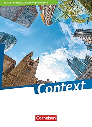 Bartscherer, Irene / Bremen, Friederike von et al. Context- Berlin/Brandenburg/Mecklenburg-Vorpommern. Schülerbuch - Kartoniert. Cornelsen Verlag GmbH, 2019.