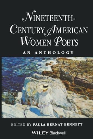 Bennett. Nineteenth-Century American Women Poets. John Wiley & Sons, 1998.