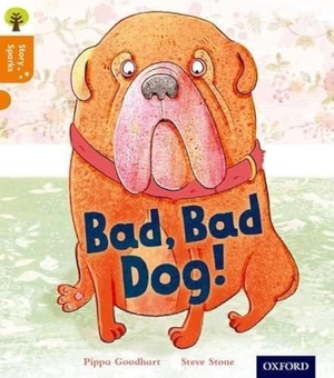 Goodhart, Pippa. Oxford Reading Tree Story Sparks: Oxford Level 6: Bad, Bad Dog. Oxford University Press, 2015.