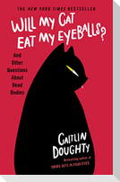 Will My Cat Eat My Eyeballs?