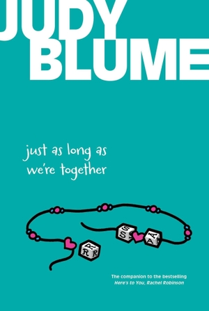 Blume, Judy. Just as Long as We're Together. Atheneum Books for Young Readers, 2026.