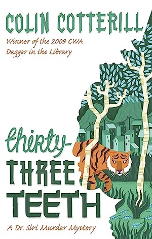 Cotterill, Colin. Thirty-Three Teeth. Quercus Publishing Plc, 2010.