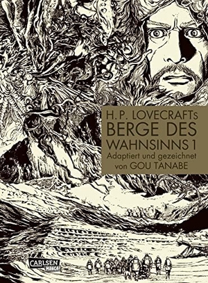 Tanabe, Gou. H.P. Lovecrafts Berge des Wahnsinns 1. Carlsen Verlag GmbH, 2020.