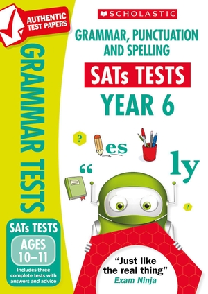 Fletcher, Graham / Lesley Fletcher. Grammar, Punctuation and Spelling Test - Year 6. Scholastic, 2018.