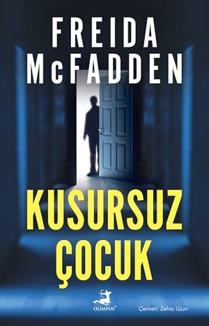 McFadden, Freida. Kusursuz Cocuk. Olimpos Yayinlari, 2026.
