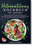 Histaminintoleranz Kochbuch für Anfänger