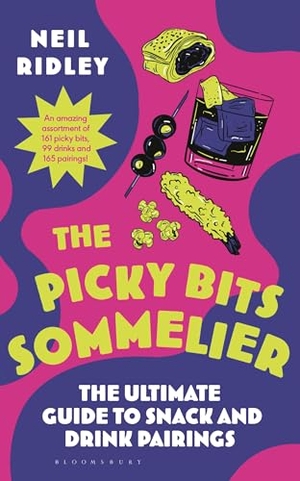 Ridley, Neil. The Picky Bits Sommelier - The Ultimate Guide to Snack and Drink Pairings. Bloomsbury Publishing plc, 2025.