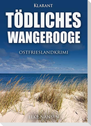 Tödliches Wangerooge. Ostfrieslandkrimi