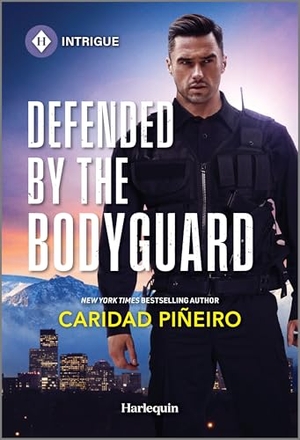Piñeiro, Caridad. Defended by the Bodyguard. Harlequin, 2025.