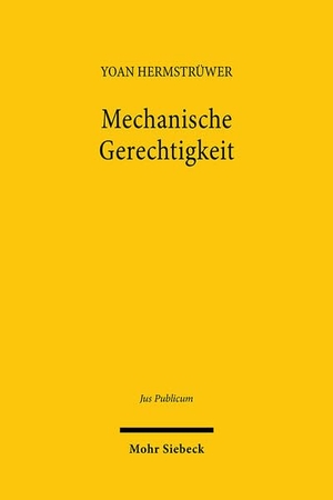 Hermstrüwer, Yoan. Mechanische Gerechtigkeit - Das Design öffentlich-rechtlicher Matching-Märkte als Rechtsproblem und Aufgabe der öffentlichen Verteilungsverwaltung. Mohr Siebeck GmbH & Co. K, 2025.